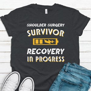 Shoulder Surgery Shirt / Tank Top / Hoodie / Recovery In Progress Quote / Broken Shoulder / Replacement Operation / Post Op Gift