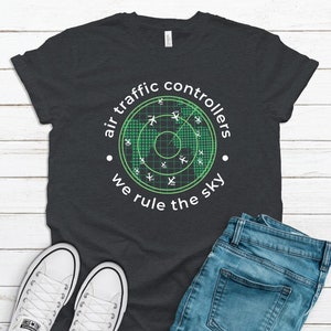 ATC Shirt / Air Traffic Controller We Rule The Sky / Aviation Gift / Air Traffic Control Career / Control Tower Hoodie