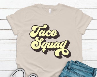 Taco Tuesday Shirt / Tank Top / Hoodie  / Taco Squad Saying / Cinco de Mayo Party Group Graphic / Matching Taco Tees / Love Mexican Food