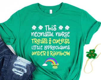 Neonatal Nurse St Patricks Day Shirt /  NICU Nurse Treat Cutest Little Leprechauns Under the Rainbow St Paddy's Green Hoodie