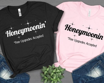 Honeymoon Shirts / Honeymoonin' Free Upgrades Accepted / Just Married / Funny Bride and Groom Wedding Gift / New Mr. and Mrs.