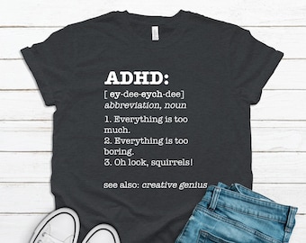 Funny ADHD Definition Shirt: Awareness Quote, Creative Genius