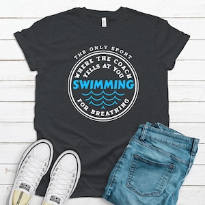 Swimmer Shirt / Tank Top / Hoodie / Coach Yells Breathing Design / Funny Swim Saying / Swim Team / Swimmer Gifts / Swim Meet / Swim Coach