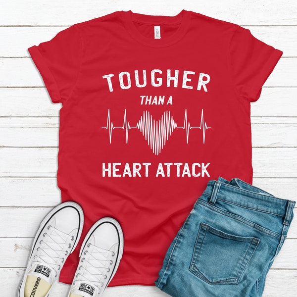 Heart Attack Survivor Shirt / Tank Top / Hoodie / Tougher Than a Heart Attack Quote / Heart Surgery / Post Op Gift / Open Heart Operation