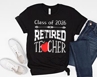 Retired Teacher 2026 Shirt: Retirement Party Gift