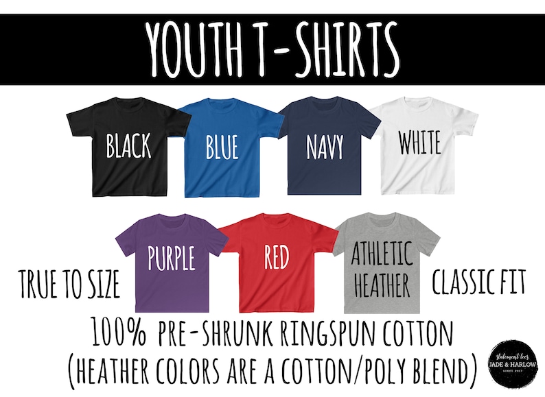 May include: Youth t-shirts in various colors, including black, blue, navy, white, purple, red, and athletic heather. The shirts are 100% pre-shrunk ringspun cotton, with heather colors being a cotton/poly blend. The text "TRUE TO SIZE" and "CLASSIC FIT" are also visible.