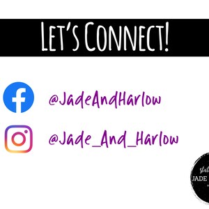 May include: A white background with the text "LET'S CONNECT!" in black. Below the text are two social media icons: a blue Facebook icon and a pink, orange, and white Instagram icon. Below each icon is the corresponding social media handle: "@JadeAndHarlow" and "@Jade_And_Harlow". The bottom right corner of the image features a black circle with white text that reads "statement tees JADE & HARLOW SINCE 2017".