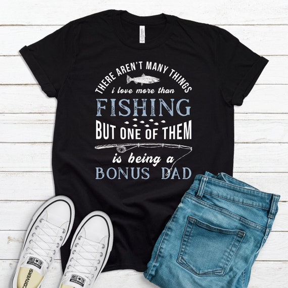 Step Dad Gift / Love More Than Fishing but One of Them Being Bonus Dad / Stepfather  Fishing Quote / Step Father Saying -  UK