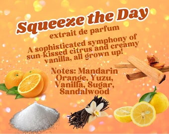 Squeeze the Day Perfume- An Elevated Creamsicle Fragrance  - Unique Citrus Vanilla Perfume - fruity gourmand - Orange Vanilla Dreamsicle