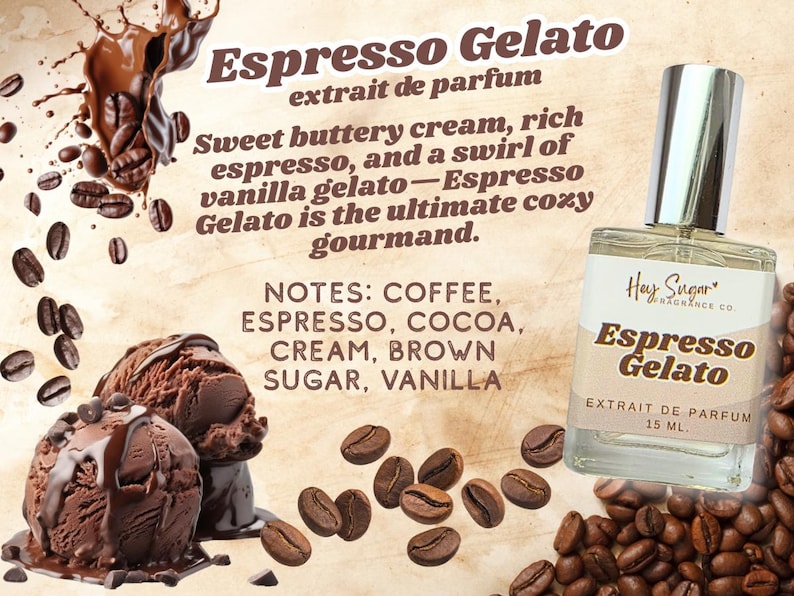 May include: A perfume bottle labeled "Espresso Gelato" with a silver cap, next to scoops of chocolate gelato and coffee beans. The label includes the text "extrait de parfum" and "15 ML."