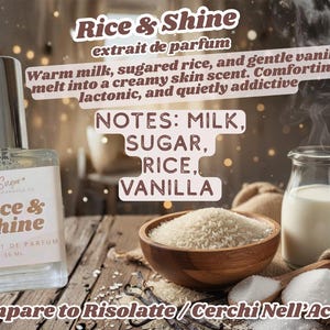 Peut inclure: Flacon de parfum "Rice & Shine" avec des notes de lait, de riz sucré et de vanille. L'image comprend un bol de riz, un petit pichet de lait et du sucre. Le flacon est de 15 ml.
