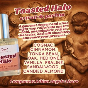 May include: A perfume bottle labeled "Toasted Halo extrait de parfum 15 mL" with a silver cap and a peach-colored label. The label includes the text "Hay Sugar Fragrance Co." and a list of fragrance notes: cognac, cinnamon, tonka bean, oak, hedione, vanilla, praline, sandalwood, and candied almond.
