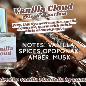 May include: A clear glass perfume bottle with a silver cap, labeled "Vanilla Cloud extrait de parfum." The label lists vanilla, spices, and amber as notes. The background features vanilla beans and text that reads "Inspired by Vanilla Planifolia."