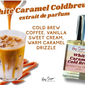 White Caramel Cold Brew Parfym - Söt karamell, grädde och kaffe gourmandparfym, höstdoft, present till henne, parfymprov, hey sugar bild 1