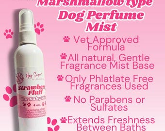 Dog Perfume | Kayali Yum Bougie Marshmallow Inspired fragrance | Strawberry Fluff-Colloidal Oatmeal & Silk Protein | Non-Toxic Pet Fragrance