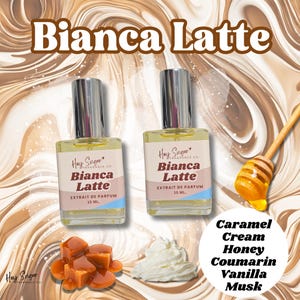 May include: Two perfume bottles labeled "Bianca Latte" with silver caps, set against a swirling brown background. The image includes caramel, whipped cream, and a honey dipper. The fragrance notes are listed as Caramel, Cream, Honey, Coumarin, Vanilla, and Musk.