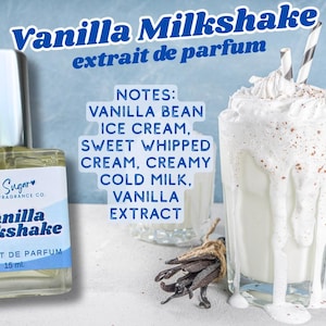 May include: The image shows a perfume bottle and a milkshake. The bottle is labelled "Vanilla Milkshake" and "extrait de parfum", with a light blue and white label. The milkshake is in a tall glass with whipped cream and a straw. Vanilla bean pods are also present.