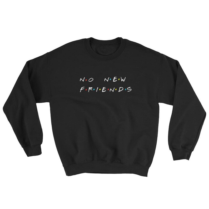 friends themed sweatshirt