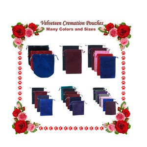 May include: An assortment of velvet cremation pouches in various colors, including red, blue, black, and purple. The pouches are displayed with a drawstring closure. The image is framed with red roses and pink flowers, and paw prints.
