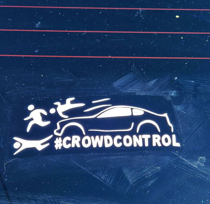 Crowd Killer / Crowd Control Decal/mustang Decal / Drag Car Etsy