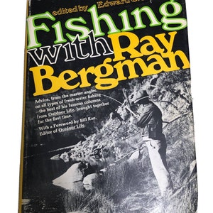 Ray Bergman Fishing With Ray Bergman 1st Edition 2nd Printing