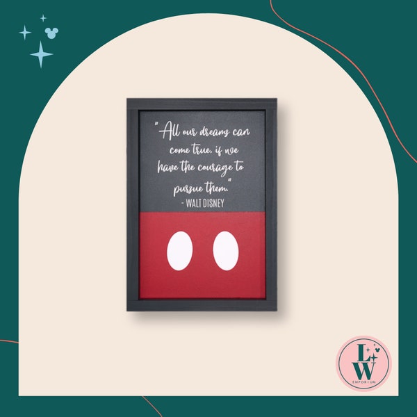 Disney / Sueños / Soñador / Walt Disney / Cita / Los sueños pueden hacerse realidad / Disney World / Disneyland