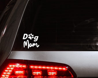 Dog Mom Vinyl Decal, Dog Mom Stickers, Car Window Decals, Dog Car Decal, Dog Mom Pawprint Decal, Paw Print Decal, Bumper Stickers