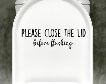 Please Close The Lid Before Flushing, Funny Bathroom Decor, Toilet Lid Sticker, Toilet Lid Decal, Bathroom Decal, Before Flushing Decal