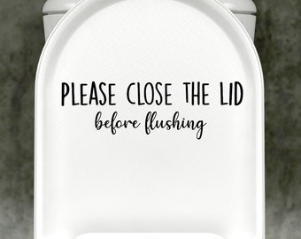 Please Close The Lid Before Flushing Toilet Decal, Toilet Lid Decal, Bathroom Sign, Bathroom Decal, Close Before Flushing, Toilet Sticker