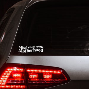 Mind Your Own Motherhood Vinyl Decal, Mom Car Decal, Car Window Decals, Car Window Decals, Bumper Decals, Mom Stickers, Mom Club