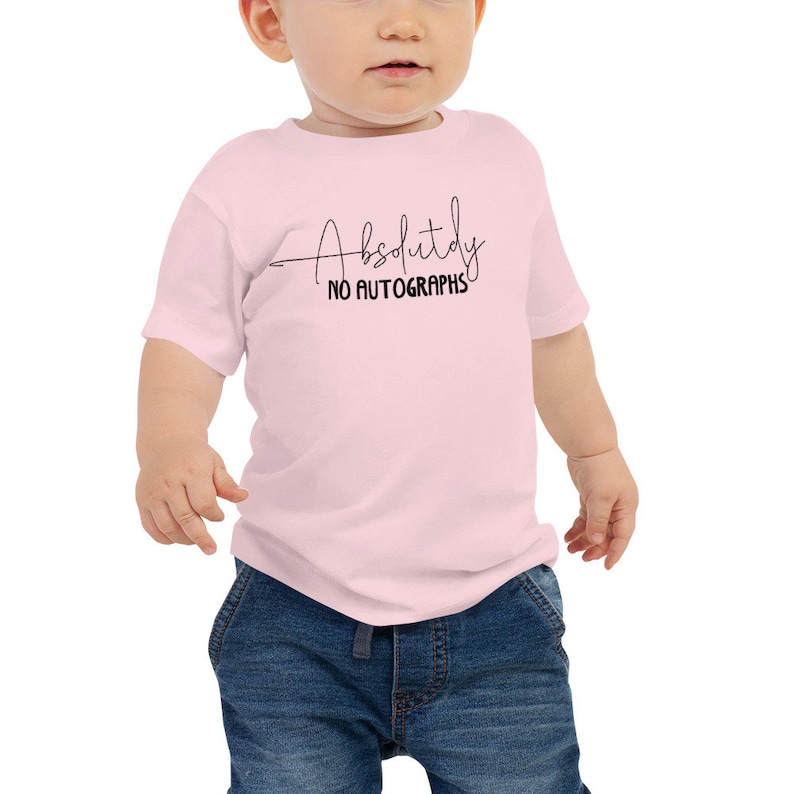 6-24 months Absolutely No Autographs Baby Unisex Jersey Short Sleeve Tee