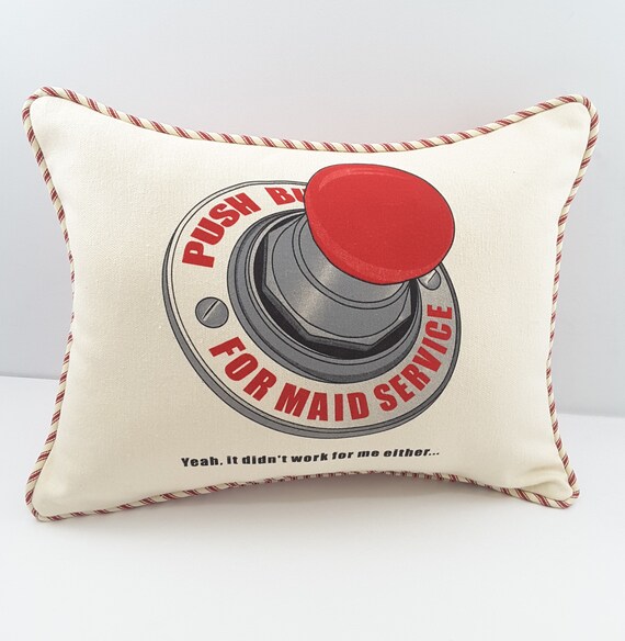 Funny Pillow For Mom Push Button For Maid Service Novelty Etsy
