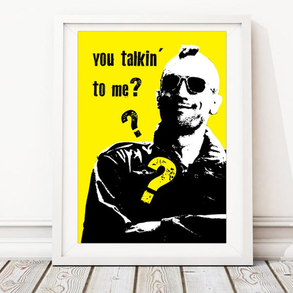 You Talking to Me, Taxi Driver Robert De Niro We Are the People Quotes -  Etsy Canada