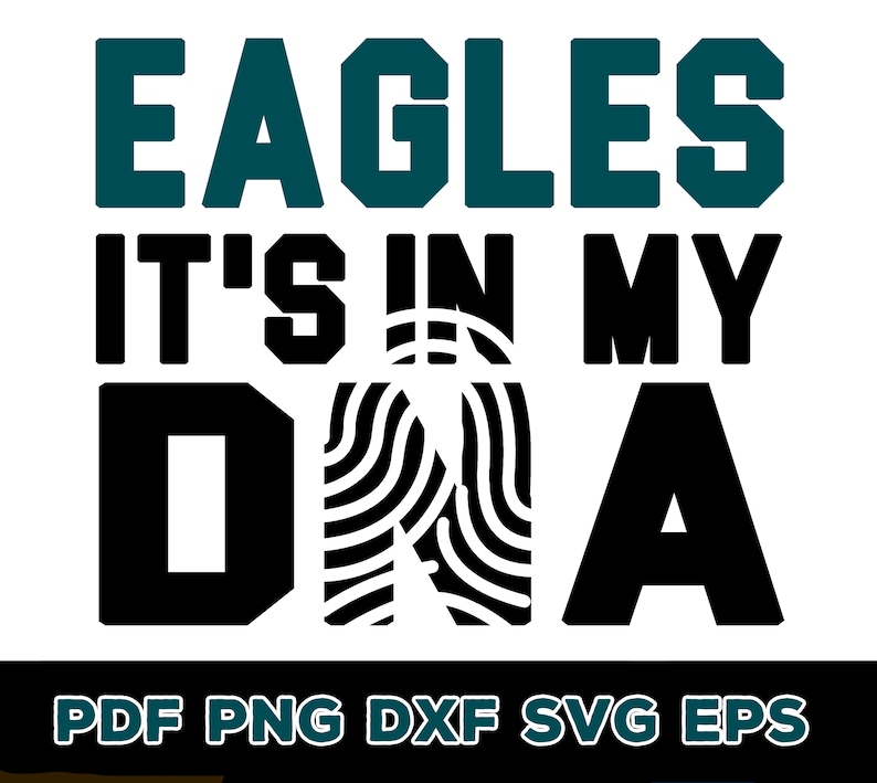 Philadelphia Eagles It S In My Dna Svg Pdf Dxf Png Eps Etsy