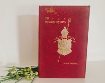 The Master Christian - Marie Corelli Hardcover Book 1900, Methuen & Co. London, Good condition, Antique piece of history, Great gift