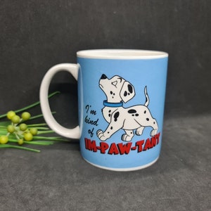 Disney Mug, 101 Dalmatians Tea, Coffee Mug / Cup, I&#39;m kind of Im-paw-tant, Excellent as new condition, never used, Great Gift