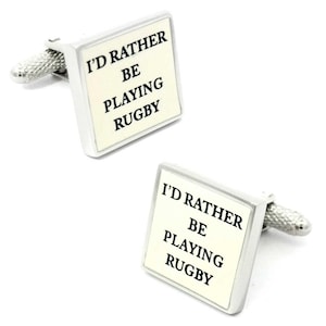 I&#39;d rather be Playing Rugby Cufflinks