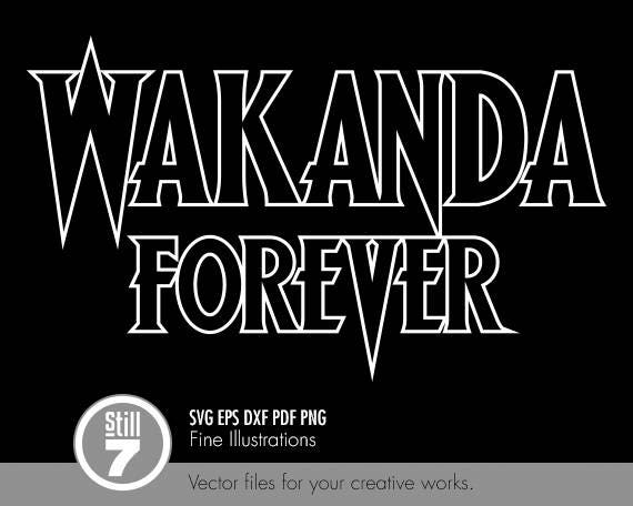 Wakanda Forever Svg Eps Dxf Pdf Png | Etsy