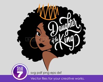Daughter of the King SVG - Afro Woman Christian SVG - Black Queen Crown Melanin - Natural Hair Religious Layered Cut File - svg png dxf eps