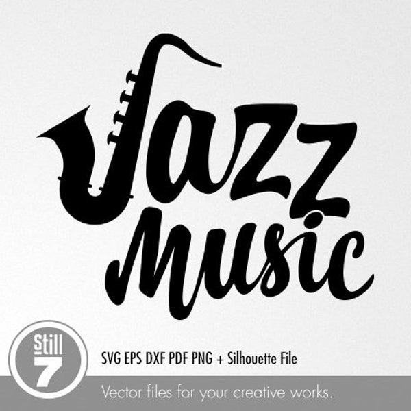 Jazz Music svg - svg cutting file + eps dxf pdf png + silhouette file