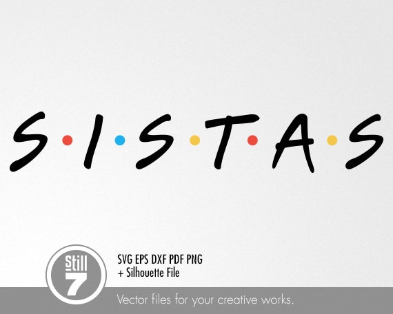Sistas Logo Svg Cutting Files Eps Dxf Png Pdf Silhouette Etsy