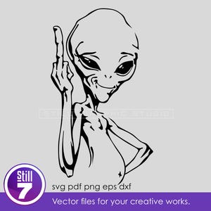 Middle Finger Alien - svg cutting files + eps dxf pdf png