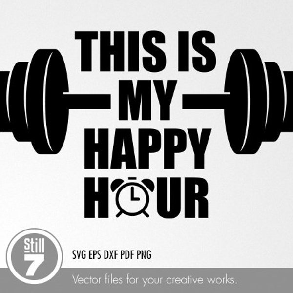 Fitness happy hour svg - svg cutting file + eps dxf pdf png