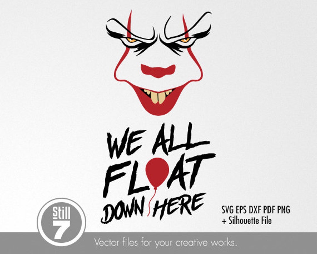 Pennywise We All Float Down Here Svg Cutting File Eps Dxf Pdf Png