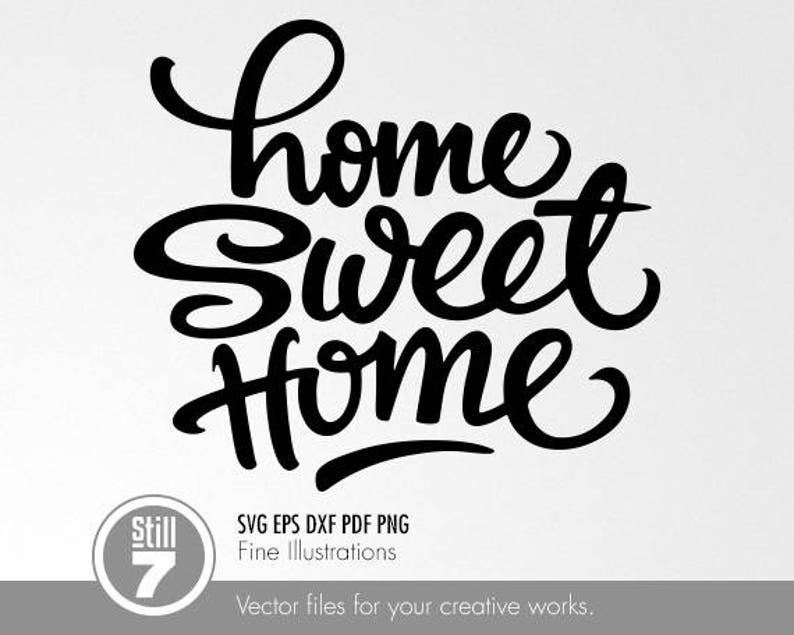 Home Sweet Home Quotes Svg Svg Eps Dxf Pdf Png Etsy