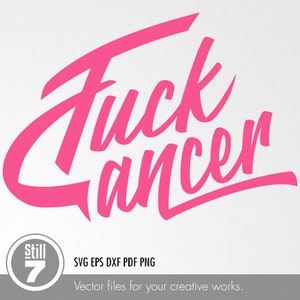 Fuck Cancer svg cutting file - eps dxf pdf png