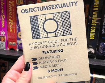 Objectumsexuality: A Pocket Guide For the Questioning & Curious 8-Fold Zine
