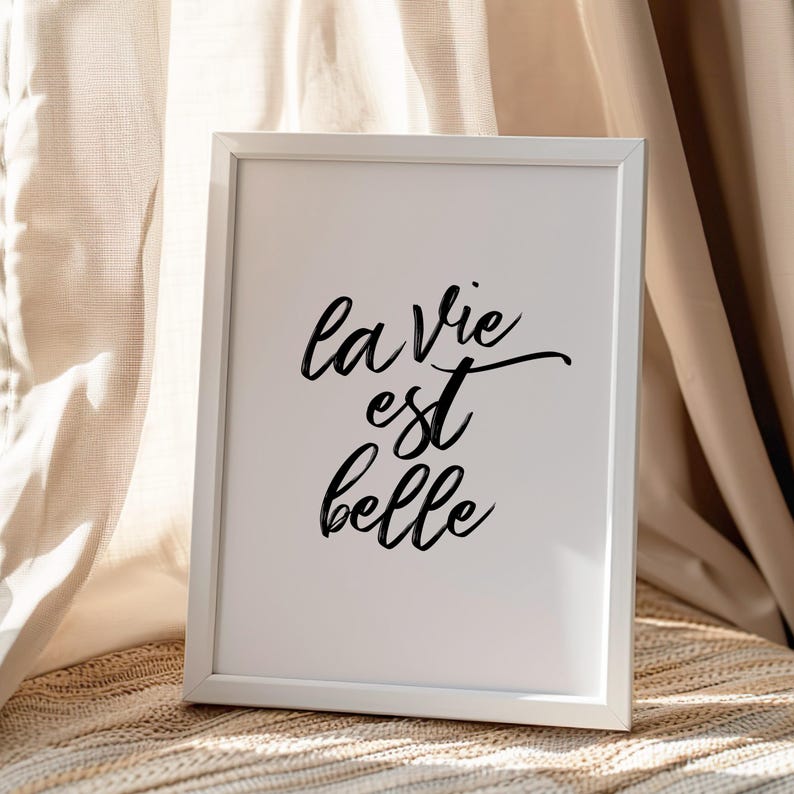 La vie est belle typographic print – black and white calligraphy wall art – minimalist inspirational poster for home decor or gift image 2