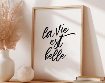 Printable Wall Art "La vie est belle" • Positive Quote Poster • Minimalist PDF Download