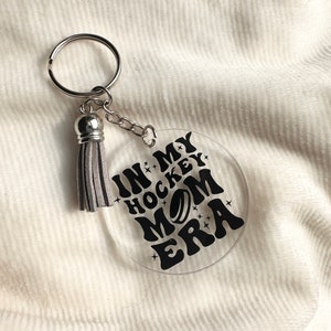 In My Hockey Mom Era Keychain | Clear Acrylic Keychains | Hockey Mom Keychain | Acrylic Vinyl Keychain